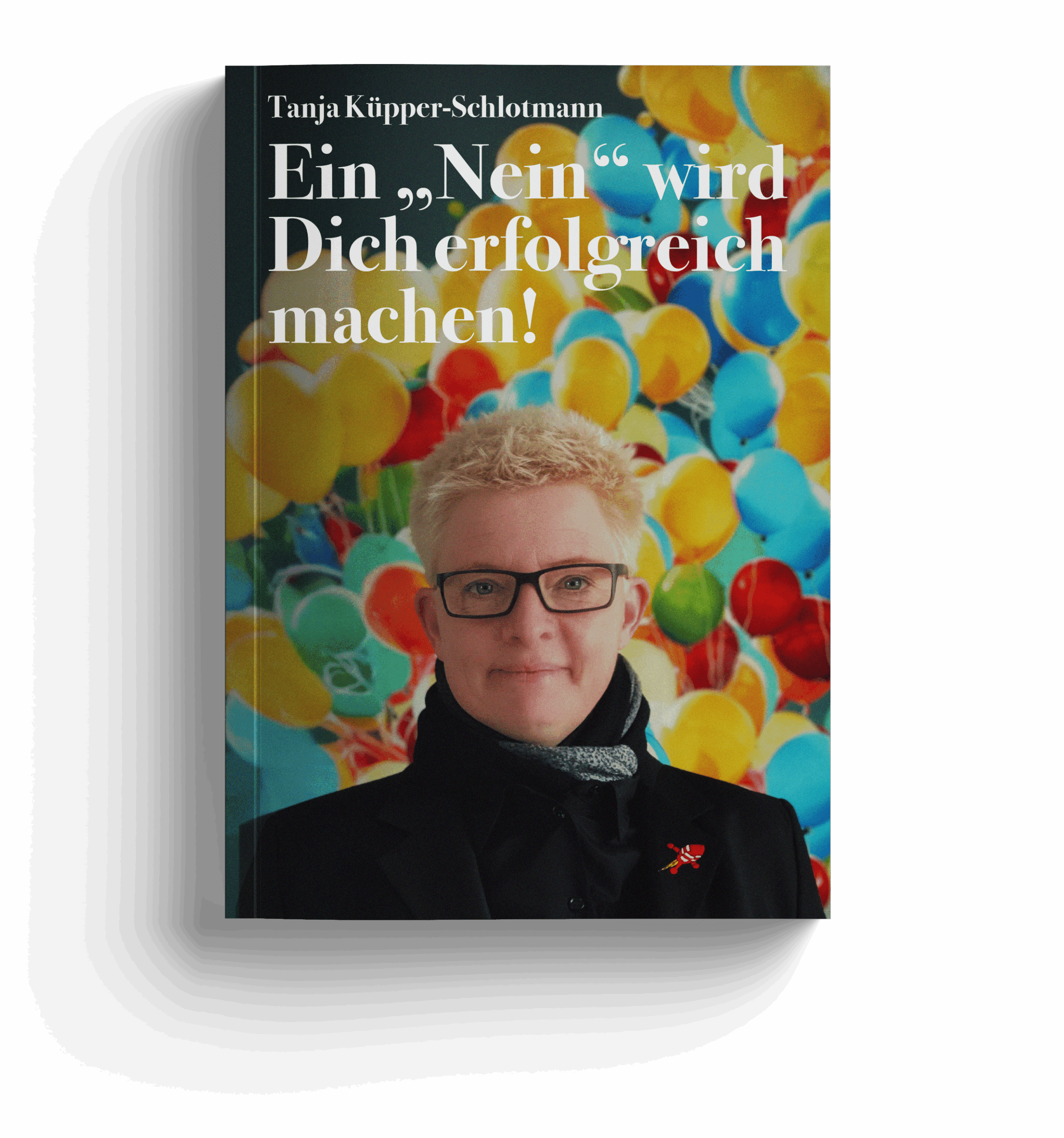 Ein Nein wird Dich erfolgreich machen